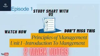 Principles of Management &ndash; Unit 1 (2 Marks) |Easy Exam Notes|Introduction to Management| ug 1st year