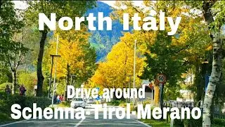 DRIVING IN SOUTH TIROL  Schenna-Tirol-Merano