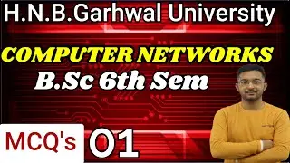 Computer Networks MCQs |  B.Sc. 6th Sem | H.N.B.G.U