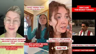 ”Gen Zers Are The Worst Tippers By Far” According To A New Survey | Tik Tok Rants Compilation