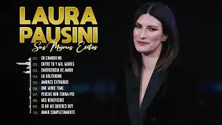 Laura Pausini Greatest Hits Full Album 2025 Laura Pausini Greatest Hits Playlist 2025 TD20