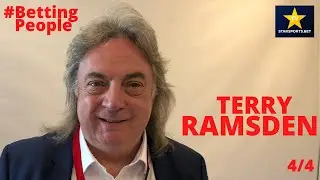 #BettingPeople Interview TERRY RAMSDEN Punter, Owner and Businessman 4/4