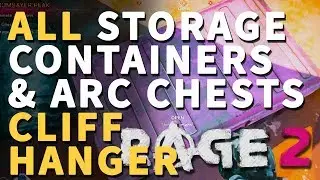 All Cliff Hanger Storage Containers Rage 2 Arc Chests