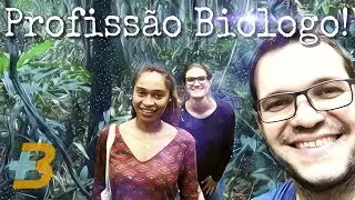 O que um biólogo faz? Parte 1: campo