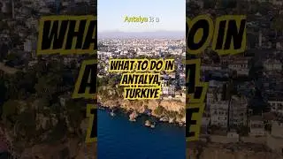 8 BEST Things To Do in ANTALYA, TURKEY #antalya #turkey #turkeytourism
