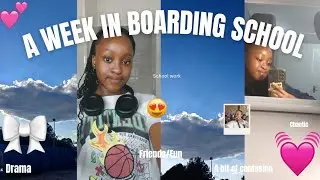 UNFILTERED WEEK IN BOARDING SCHOOL💕🌸[SOUTH AFRICAN YOUTUBER]