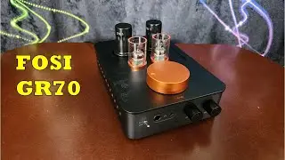 Ламповый усилитель для наушников Fosi Audio GR70 &mdash; первый ламповый усилитель для новых аудиофилов?