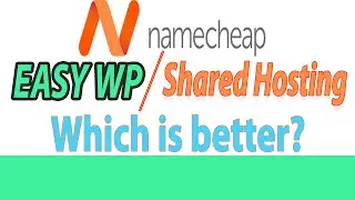 Namecheap EasyWP vs Shared hosting - Part 2 WordPress Hosting Comparison