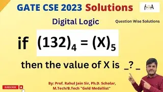 GATE CS 2023 Solutions | Digital Logic | Question Wise Detailed Solutions