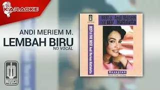 Andi Meriem Mattalatta - Lembah Biru (Official Karaoke Video) | No Vocal