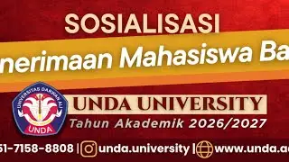 SOSIALISASI Penerimaan Mahasiswa Baru UNIVERSITAS UNDA