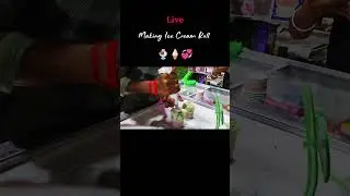 Live Making Ice cream Roll 🍨🍦💞 #rollingicecream