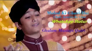 Molod Ki Ghari Hai Chalo Aamina Ke Ghar Ghulam Mustafa Qadri || Naat Status | Jumma Mubarak Status
