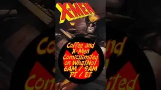 💰Join the X-Men Comics and Coffee Frenzy Tomorrow on WhatNot!