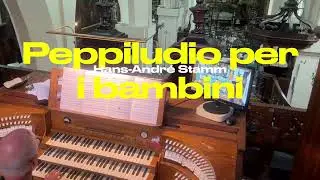 Le grand orgue de Saint-Nicolas &agrave; Bruxelles : Peppiludio de Hans-Andr&eacute; Stamm