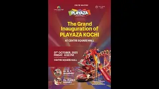 Playaza Kochi Inauguration LIVE: Grand Opening at Centre Square Mall by Ms. Pearle Maaney