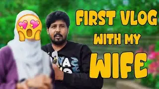 ❤️ Introducing My Wife 😍 Family Vlog Start பண்ணியாச்சு ❤️ Shafi Zone Vlog