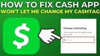 How To Fix Cash App Won't Let Me Change My Cashtag (2025)