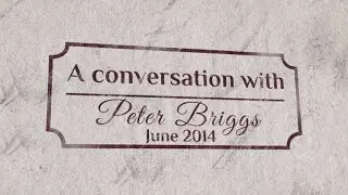 A Conversation with Peter Briggs