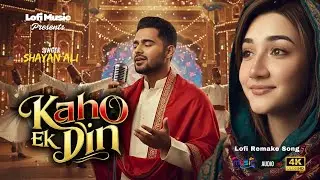 Kaho Ek Din | Soulful Male Cover | Shayan Ali Khan | Ahmed Jahanzeb Classic | Lofi Official Audio