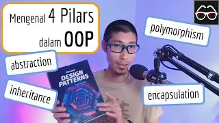Pilar dalam OOP: Abstraction, Encapsulation, Inheritance, Polymorphism