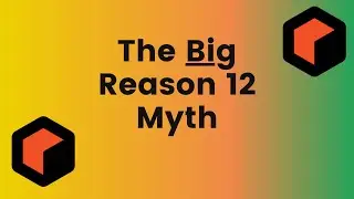 Biggest Reason 12 Myth