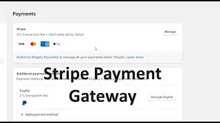 How to add stripe payment gateway in shopify