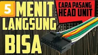Tutorial cara pasang head unit single din tape mobil