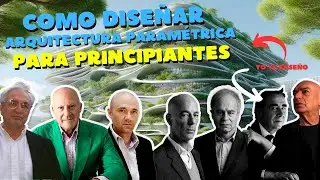 🔥ARQUITECTURA PARAMETRICA🔥 Una forma FACIL y DIVERTIDA de entender, ¿Qué es y cómo funciona?