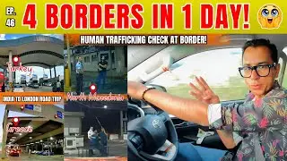 4 Borders in 1 Day! 😳 Turkey to North Macedonia via Greece 🇹🇷🇬🇷🇲🇰 EP 46