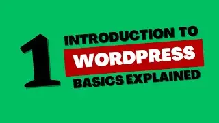 Introduction To WordPress | WordPress Beginners to Advance Course # 1 | Updated Course 2024