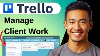 How to Use Trello to Manage Client Work | Easy Tutorial