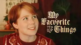 My Faevorite Things (rewrite) - Ellis Piper