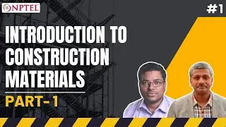 #1 Introduction to Construction Materials | Part 1 | Basic Construction Materials