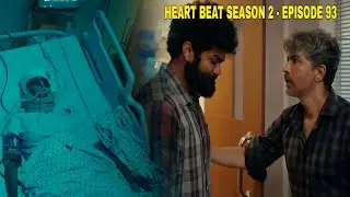 Heart Beat Season 2 - Episode 93 | Tamil Review | Trending Time 