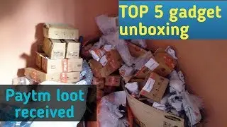 Paytm loot received , Top 5 gadget unboxing ||By technical amiyy