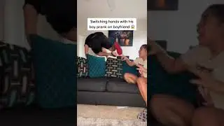 Switching hands with my boy prank on boyfriend 🤨 #shorts