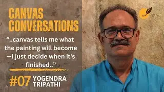 Canvas Conversation | Episode - 07 | Artist Yogendra Tripathi | Art with Abir