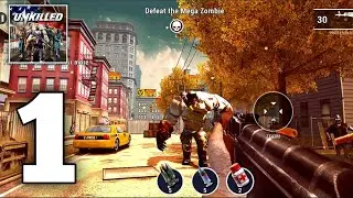UNKILLED- Gameplay Walkthrough Mission 1-10 Tier -1 (Android, iOS)