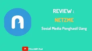 #Reviewapp: Netzme Funtastic Payment | Sosial Media Penghasil Uang dan bisa untuk bisnis