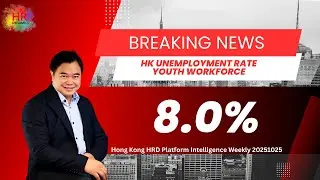 Hong Kong HR Intelligence &mdash; Week Ending Nov 15, 2025