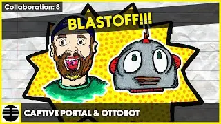 Captive Portal & Ottobot - BLASTOFF (Official Audio)