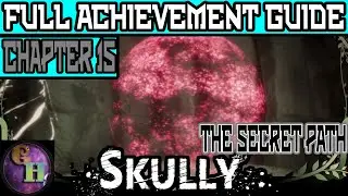 SKULLY  CHAPTER 15 WALK THROUGH (ALL COLLECTIBLES / ACHIEVEMENT GUIDE) THE SECRET PATH