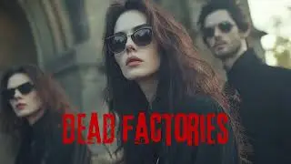 New Gothic Rock - Alain Jamot -  Dead Factories (Brothers of Misery Project)