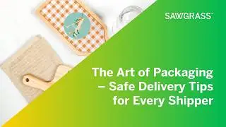 The Art of Packaging &ndash; Safe Delivery Tips for Every Shipper