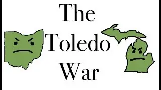 When Ohio and Michigan Almost Went to War, The Toledo War