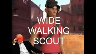 Wide Walking Scout TF2