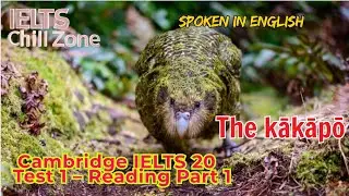(Spoken in English) CAMBRIDGE 20, Test 1 ,Reading P1: The Kakapo