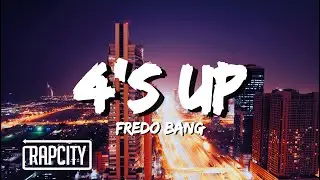 Fredo Bang - 4's Up (Lyrics)