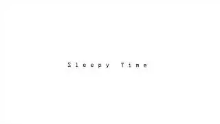 smoug / Sleepy Time (Official Music Video)